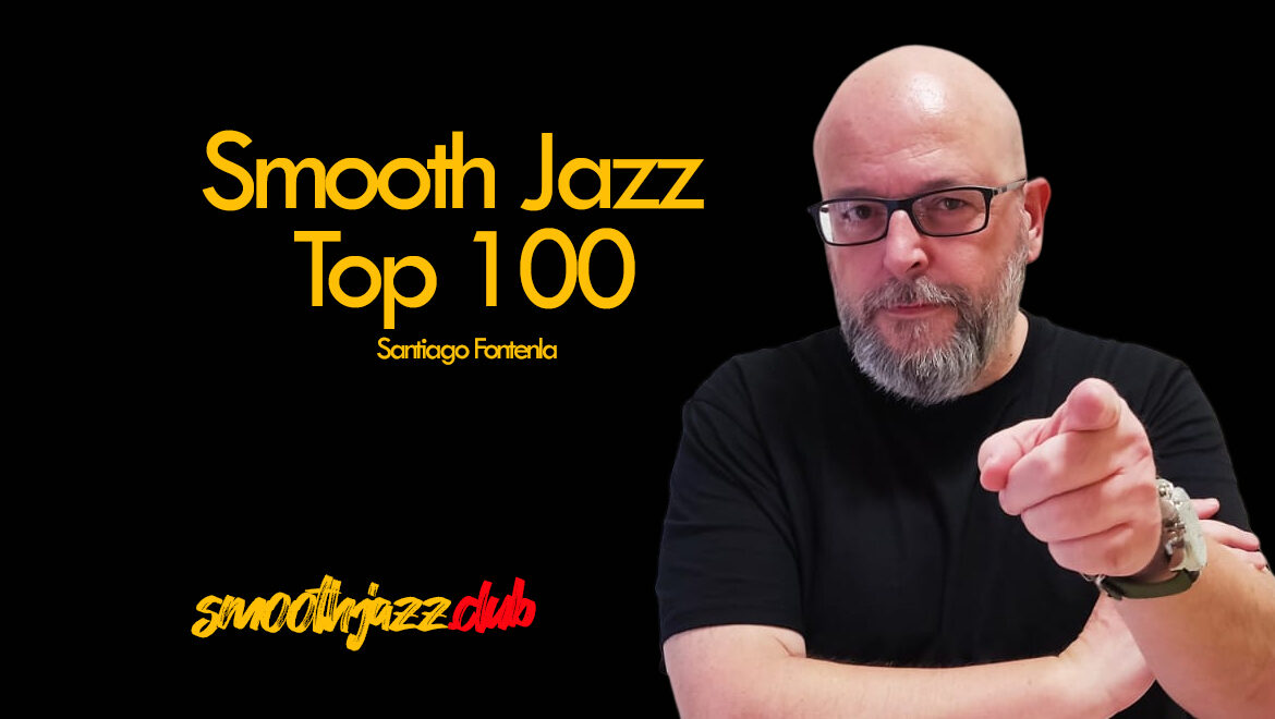 Smooth Jazz Top 100 by Santiago Fontenla
