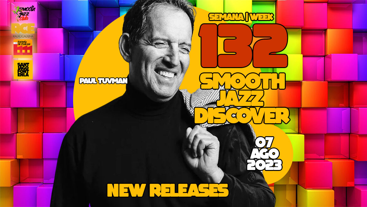 Smooth Jazz Discover 132 | Kareem Ali, Myron Phausterchyld Foster & more…