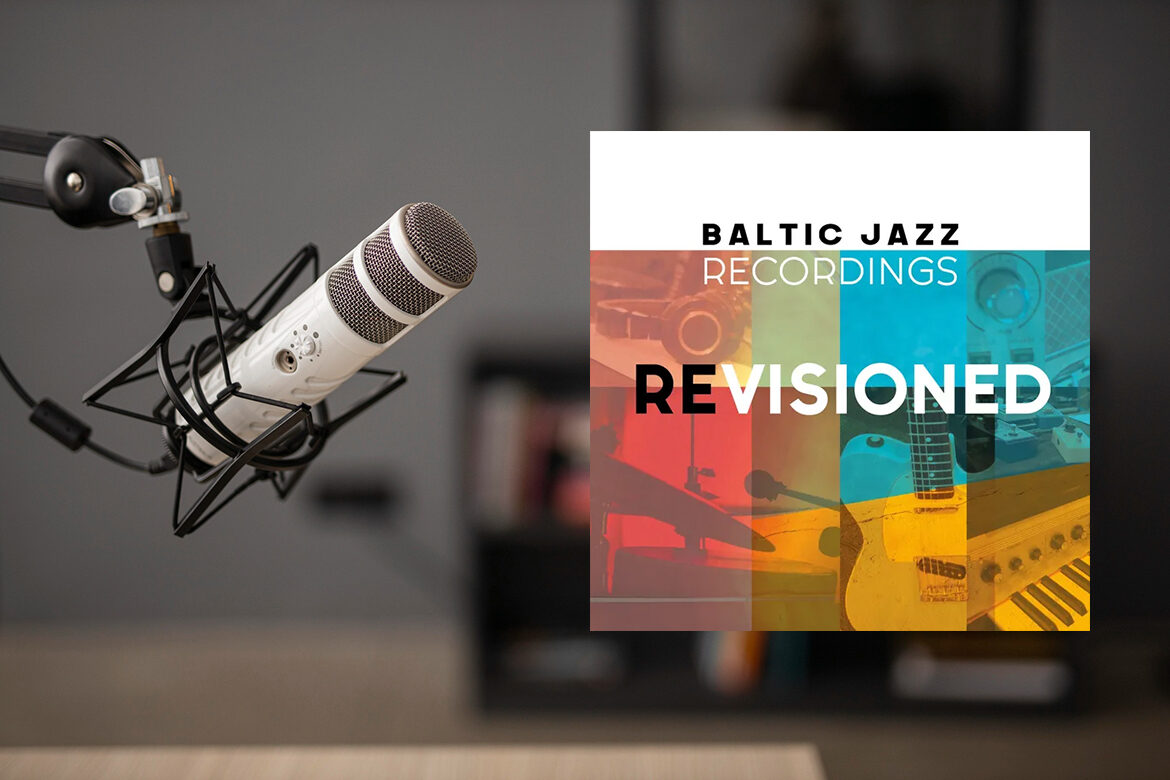 Baltic Jazz Recordings – Revisioned