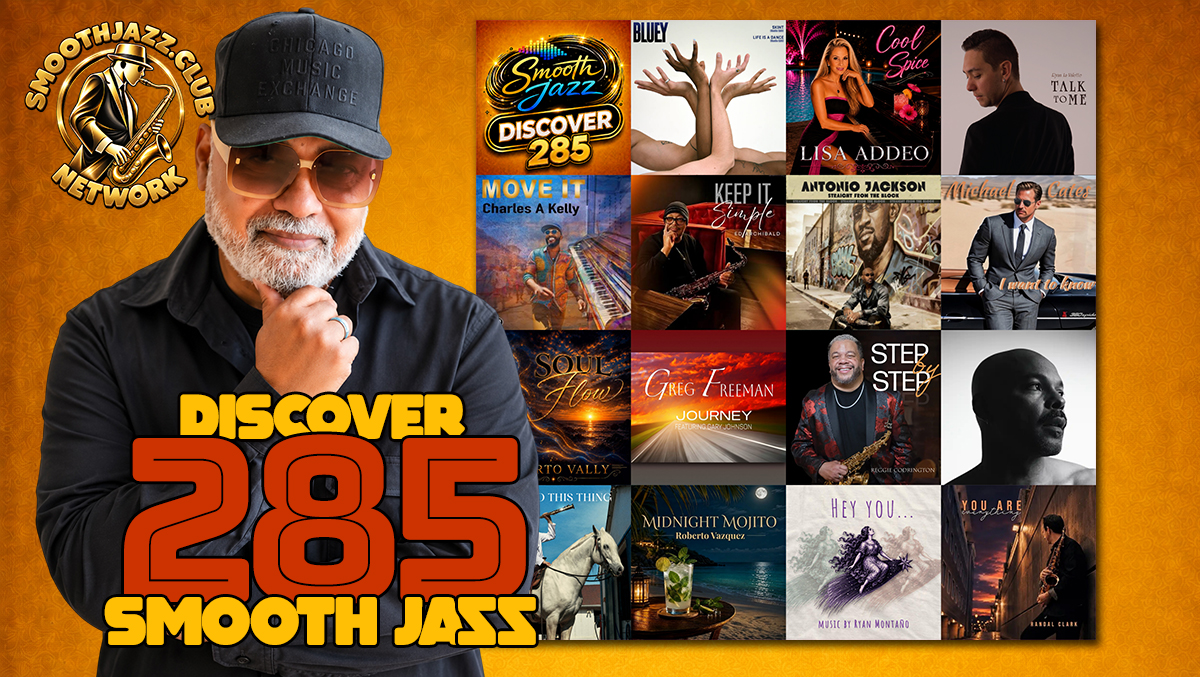 Smooth Jazz Discover #285 – New Smooth Jazz Music and 75 Radio Stations